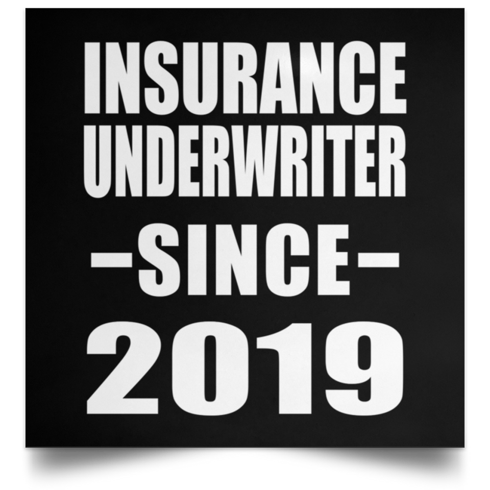Insurance Underwriter Since 2019 - Poster Square