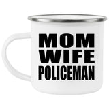 Mom Wife Policeman - 12oz Camping Mug