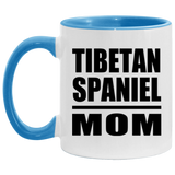 Tibetan Spaniel Mom - 11oz Accent Mug Blue