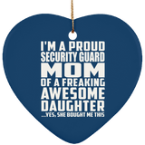 Proud Security Guard Mom Of Awesome Daughter - Heart Ornament