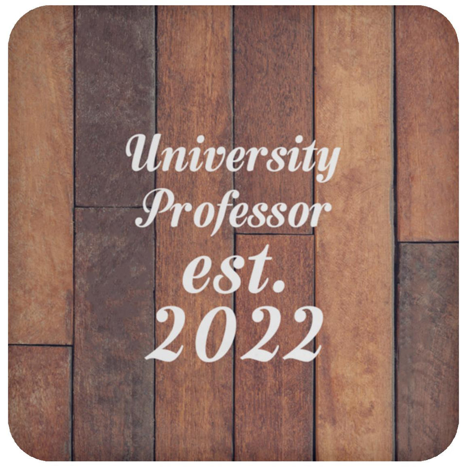 University Professor Established Est. 2022 - Drink Coaster E