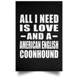 All I Need Is Love And A American English Coonhound - Poster Portrait