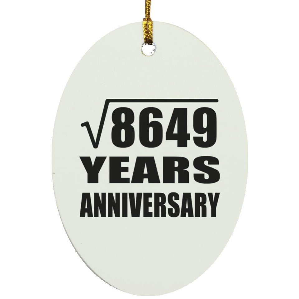 93rd Anniversary Square Root of 8649 Years Anniversary - Oval Ornament