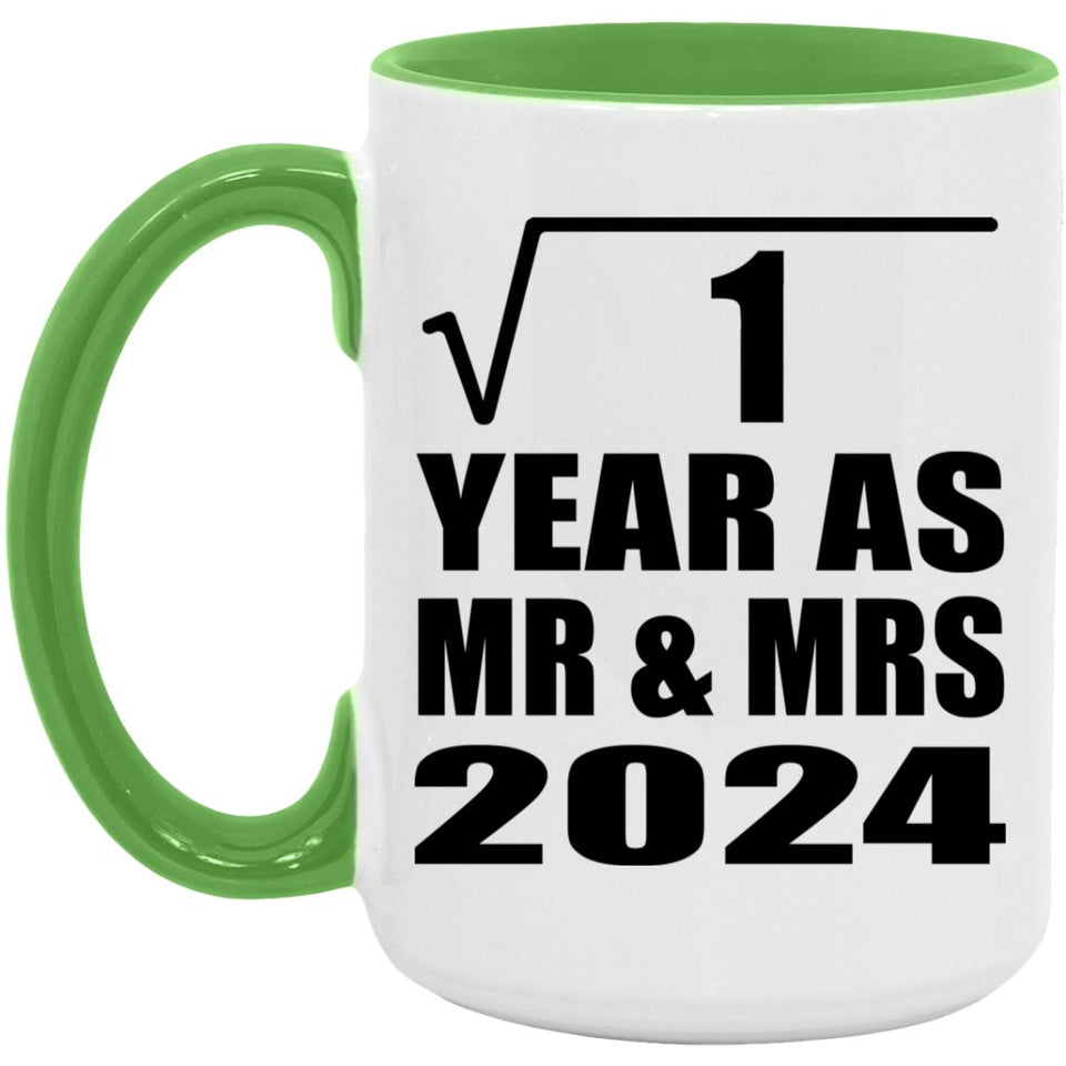 1st Anniversary Square Root of 1 Year As Mr & Mrs 2024 - 15oz Accent Mug Green