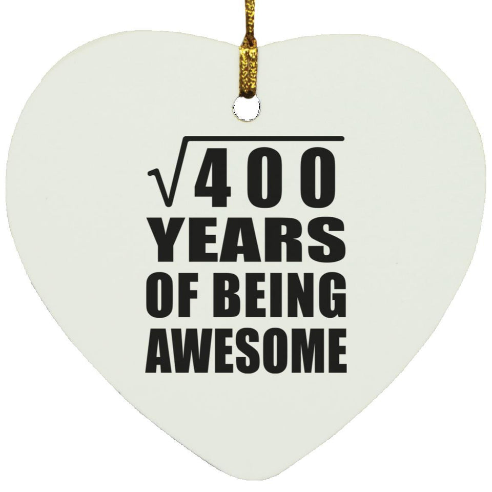 20th Birthday Square Root of 400 Years of Being Awesome - Heart Ornament