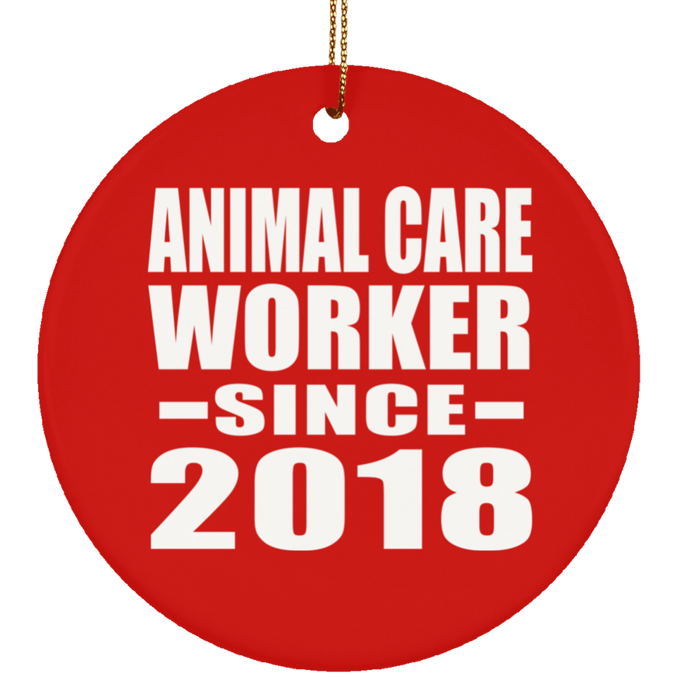 Animal Care Worker Since 2018 - Circle Ornament