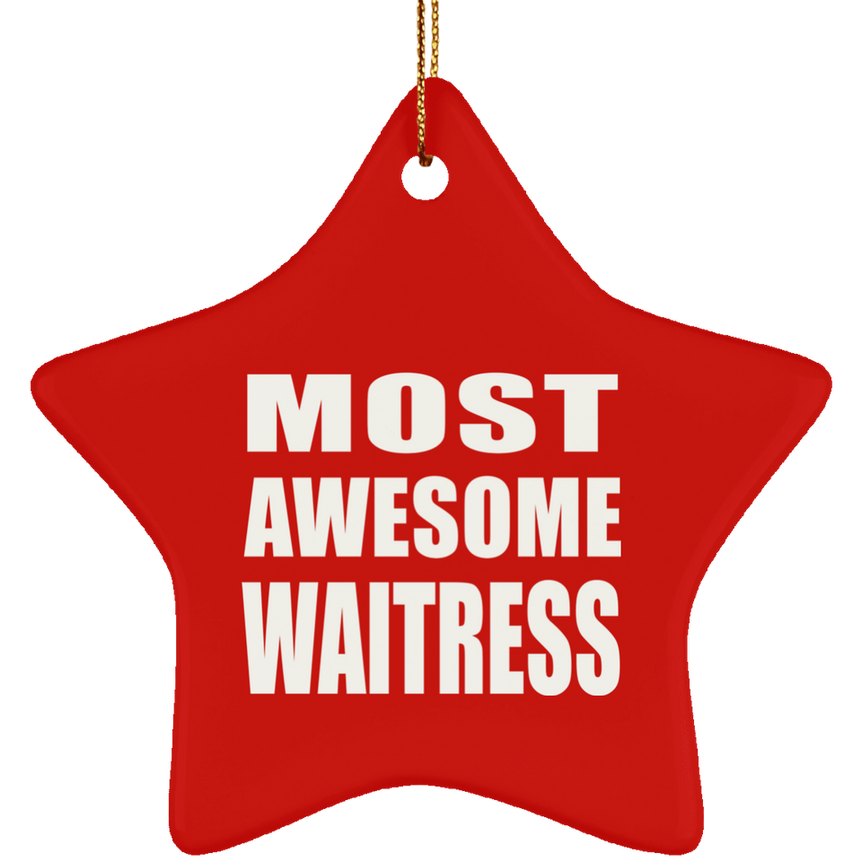 Most Awesome Waitress - Star Ornament