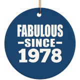 46th Birthday Fabulous Since 1978 - Circle Ornament