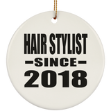 Hair Stylist Since 2018 - Circle Ornament
