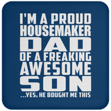 Proud Housemaker Dad Of Awesome Son - Drink Coaster