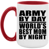 Army By Day World's Best Mom By Night - 15oz Accent Mug Red