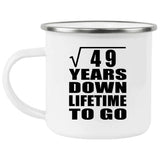 7th Anniversary Square Root of 49 Years Lifetime To Go - 12oz Camping Mug
