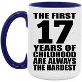 17th Birthday First 17 Years of Childhood Are The Hardest - 15oz Accent Mug Purple