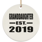 Granddaughter Established EST. 2019 - Circle Ornament