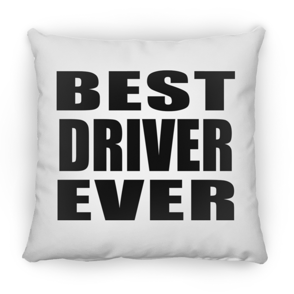 Best Driver Ever - Throw Pillow