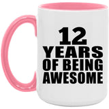 12th Birthday 12 Years Of Being Awesome - 15oz Accent Mug Pink