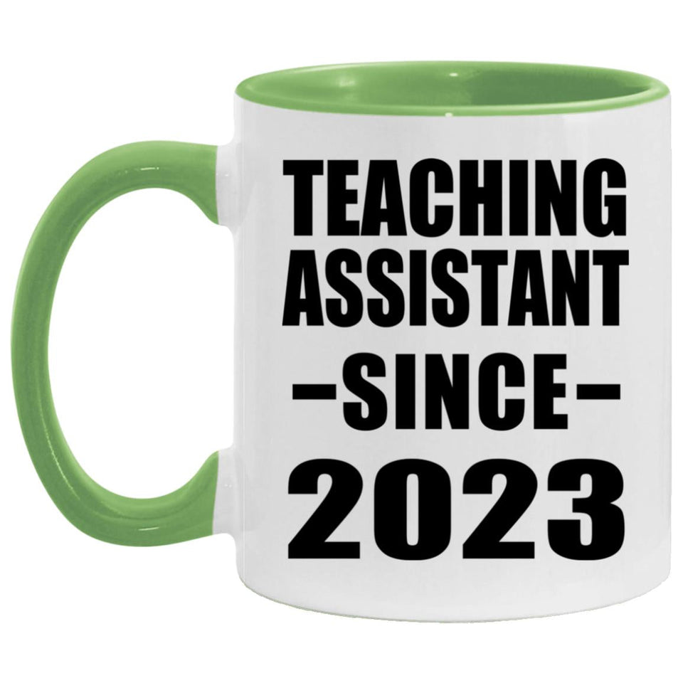 Teaching Assistant Since 2023 - 11oz Accent Mug Green