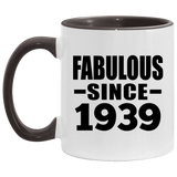 85th Birthday Fabulous Since 1939 - 11oz Accent Mug Black