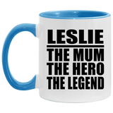 Leslie The Mum The Hero The Legend - 11oz Accent Mug Blue
