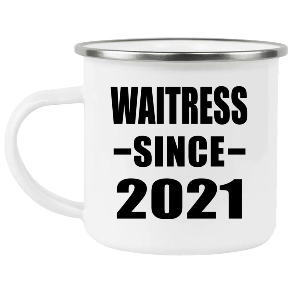 Waitress Since 2021 - 12oz Camping Mug