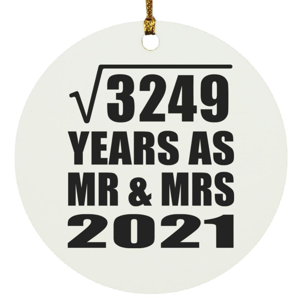 57th Anniversary Square Root of 3249 Years As Mr & Mrs 2021 - Circle Ornament