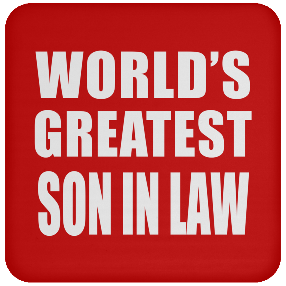 World's Greatest Son In Law - Drink Coaster