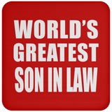 World's Greatest Son In Law - Drink Coaster