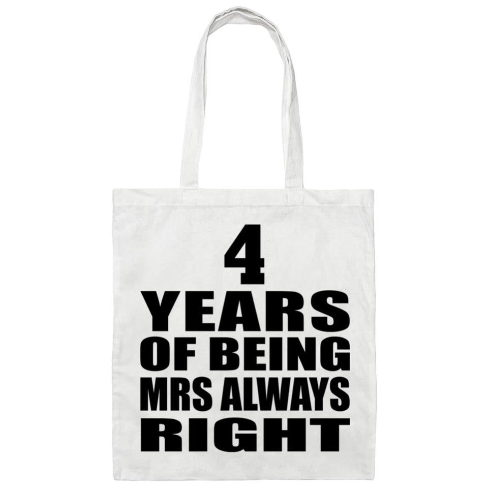4th Anniversary 4 Years of Being Mrs Always Right - Tote Bag White