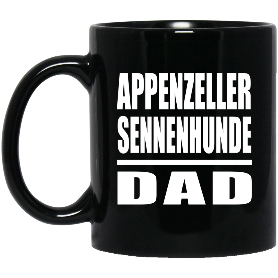 Appenzeller Sennenhunde Dad - 11oz Coffee Mug Black