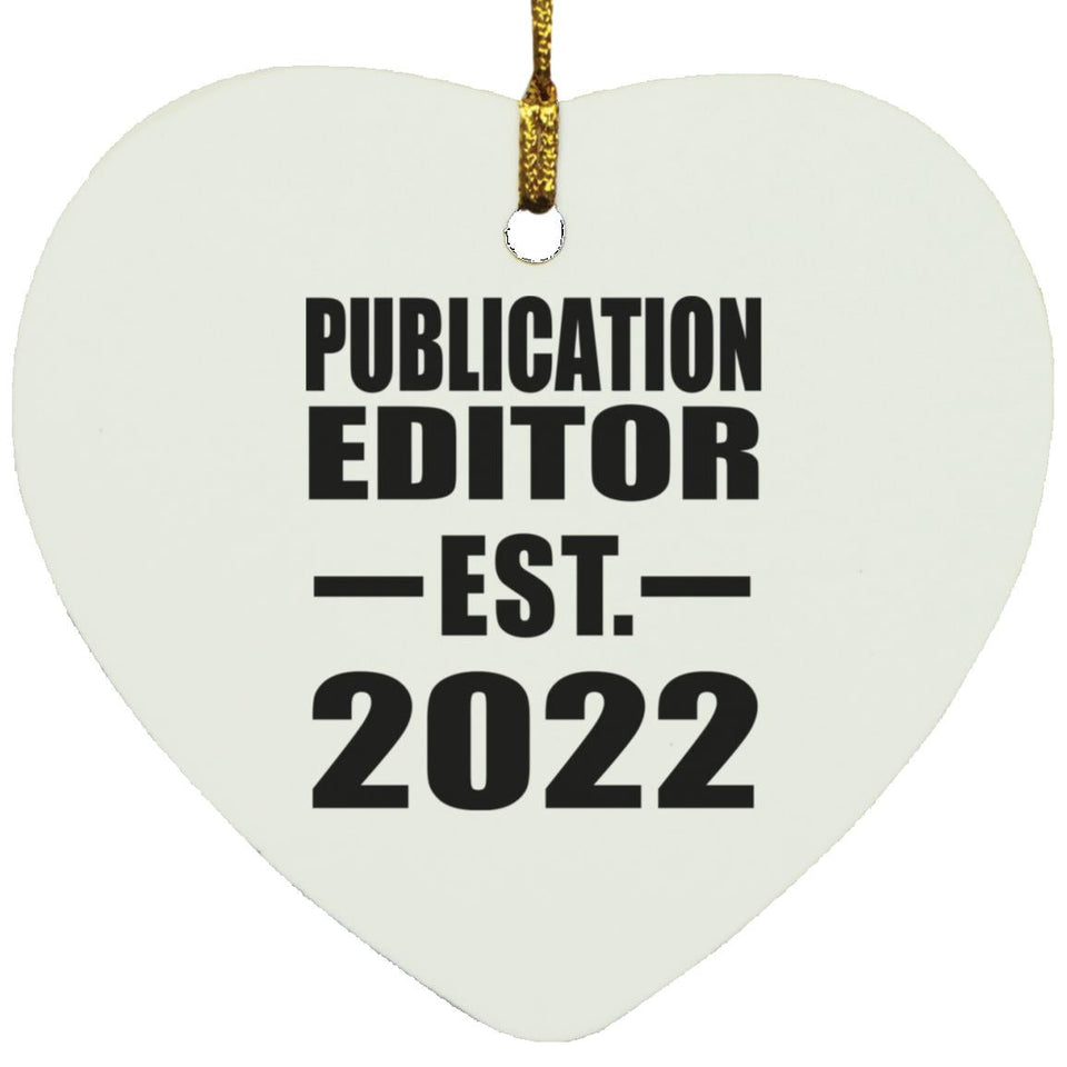 Publication Editor Established EST. 2022 - Heart Ornament