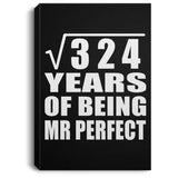 18th Anniversary Square Root of 324 Years of Mr Perfect - Canvas Portrait