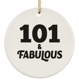 101st Birthday 101 & Fabulous - Circle Ornament