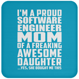 Proud Software Engineer Mom Of Awesome Daughter - Drink Coaster