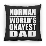 Norman World's Okayest Dad - Throw Pillow Black