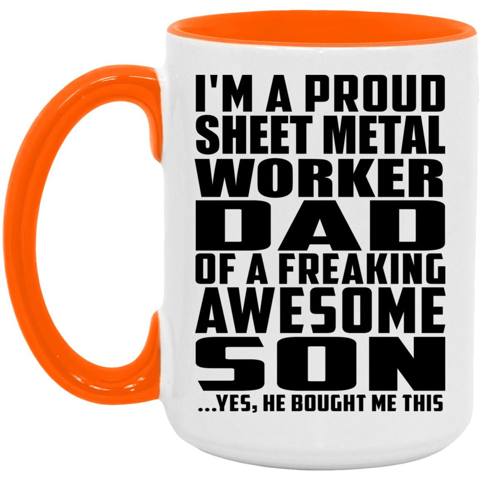 Proud Sheet Metal Worker Dad Of Awesome Son - 15oz Accent Mug Orange