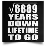 83rd Anniversary Square Root of 6889 Years Lifetime To Go - Poster Square