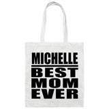 Michelle Best Mom Ever - Tote Bag White
