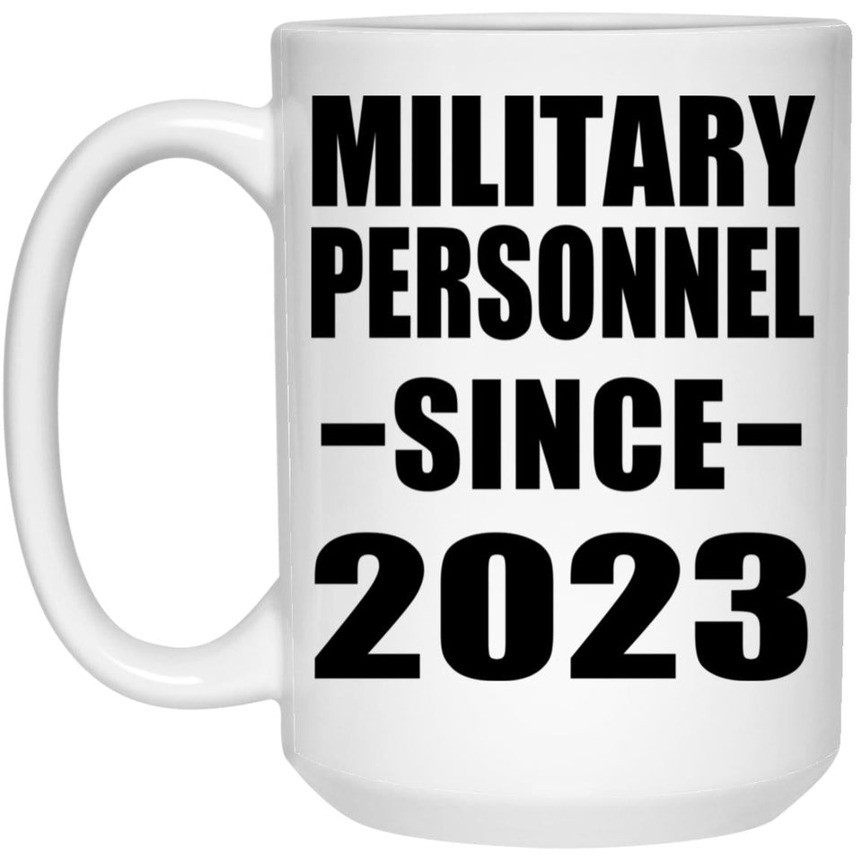 Military Personnel Since 2023 - 15oz Coffee Mug