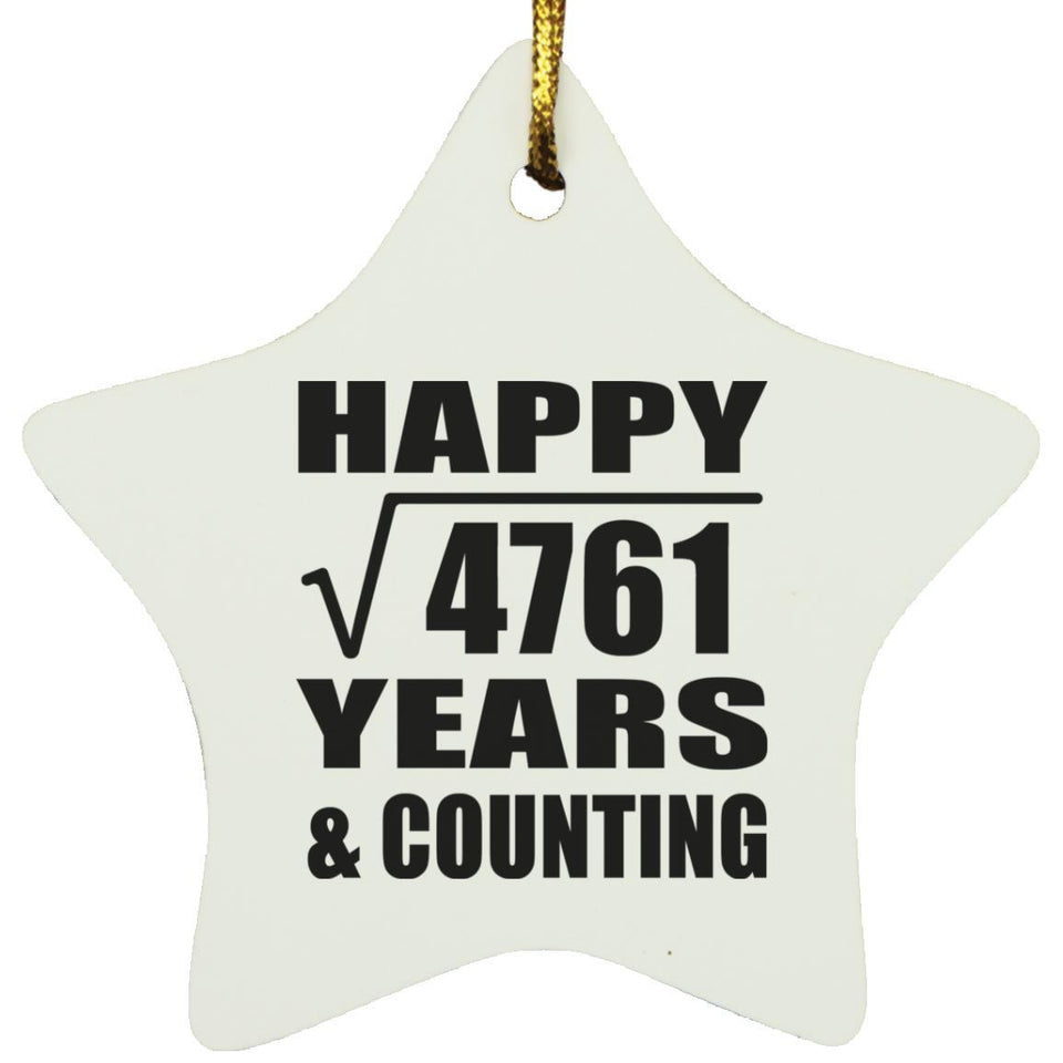 Happy 69th Anniversary Square Root of 4761 Years & Counting - Star Ornament