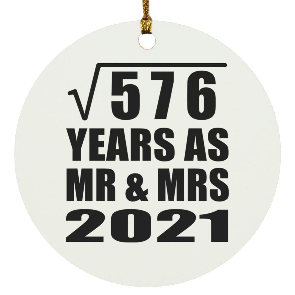 24th Anniversary Square Root of 576 Years As Mr & Mrs 2021 - Circle Ornament