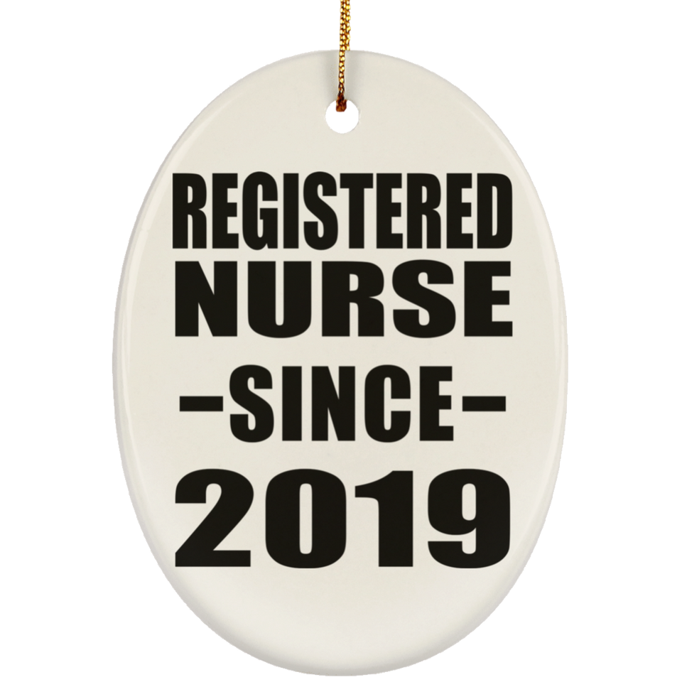 Registered Nurse Since 2019 - Oval Ornament