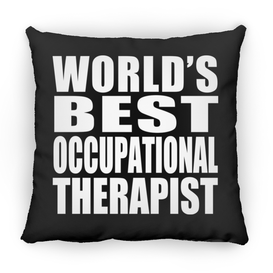 World's Best Occupational Therapist - Throw Pillow Black