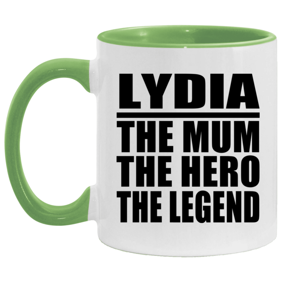 Lydia The Mum The Hero The Legend - 11oz Accent Mug Green