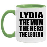 Lydia The Mum The Hero The Legend - 11oz Accent Mug Green