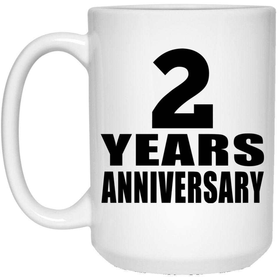 2nd Anniversary 2 Years - 15 Oz Coffee Mug
