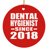 Dental Hygienist Since 2018 - Circle Ornament