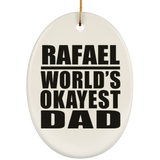 Rafael World's Okayest Dad - Oval Ornament
