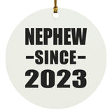 Nephew Since 2023 - Circle Ornament