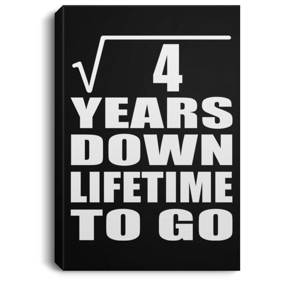 2nd Anniversary Square Root of 4 Years Lifetime To Go - Canvas Portrait