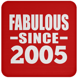 19th Birthday Fabulous Since 2005 - Drink Coaster